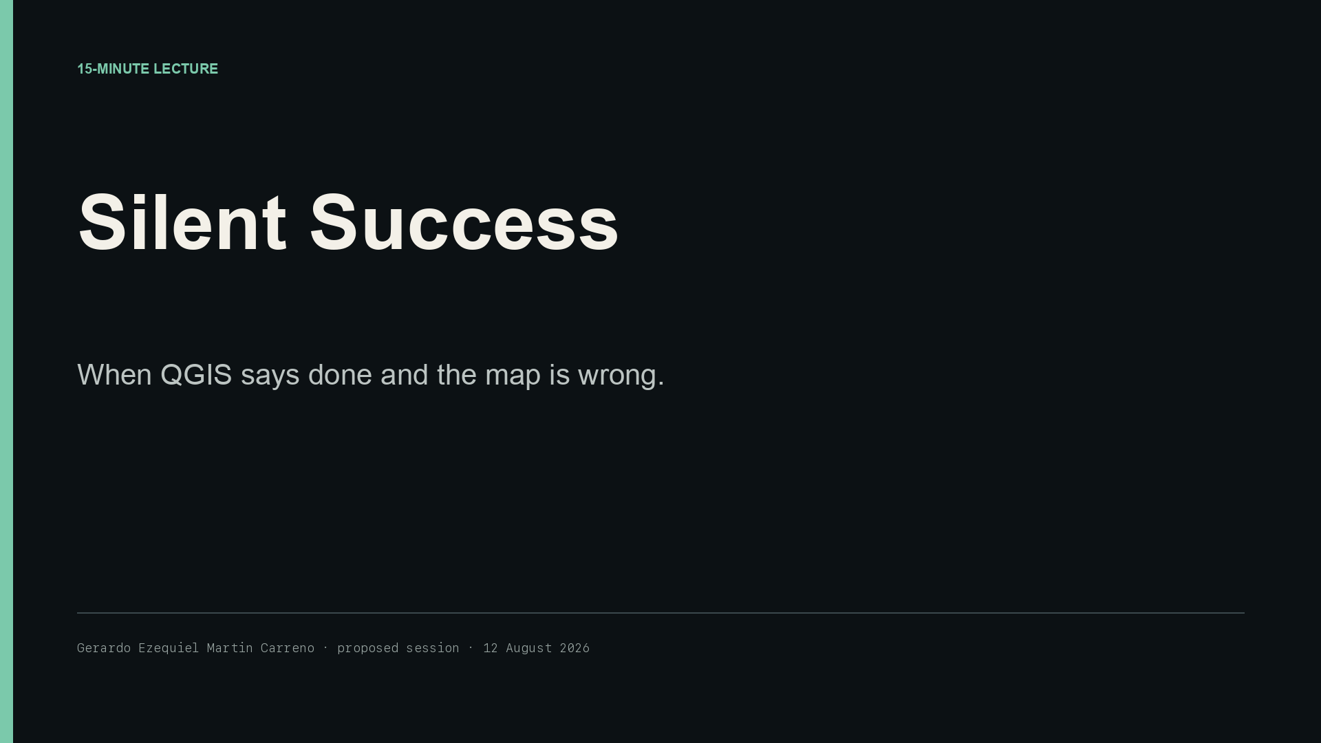 Silent Success, when QGIS says done and the map is wrong